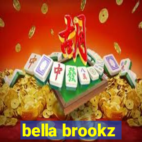 bella brookz